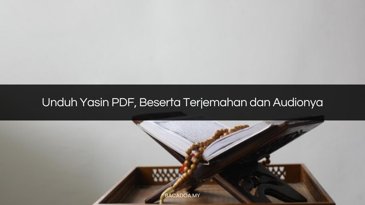 √ Unduh Yasin PDF, Beserta Terjemahan dan Audionya